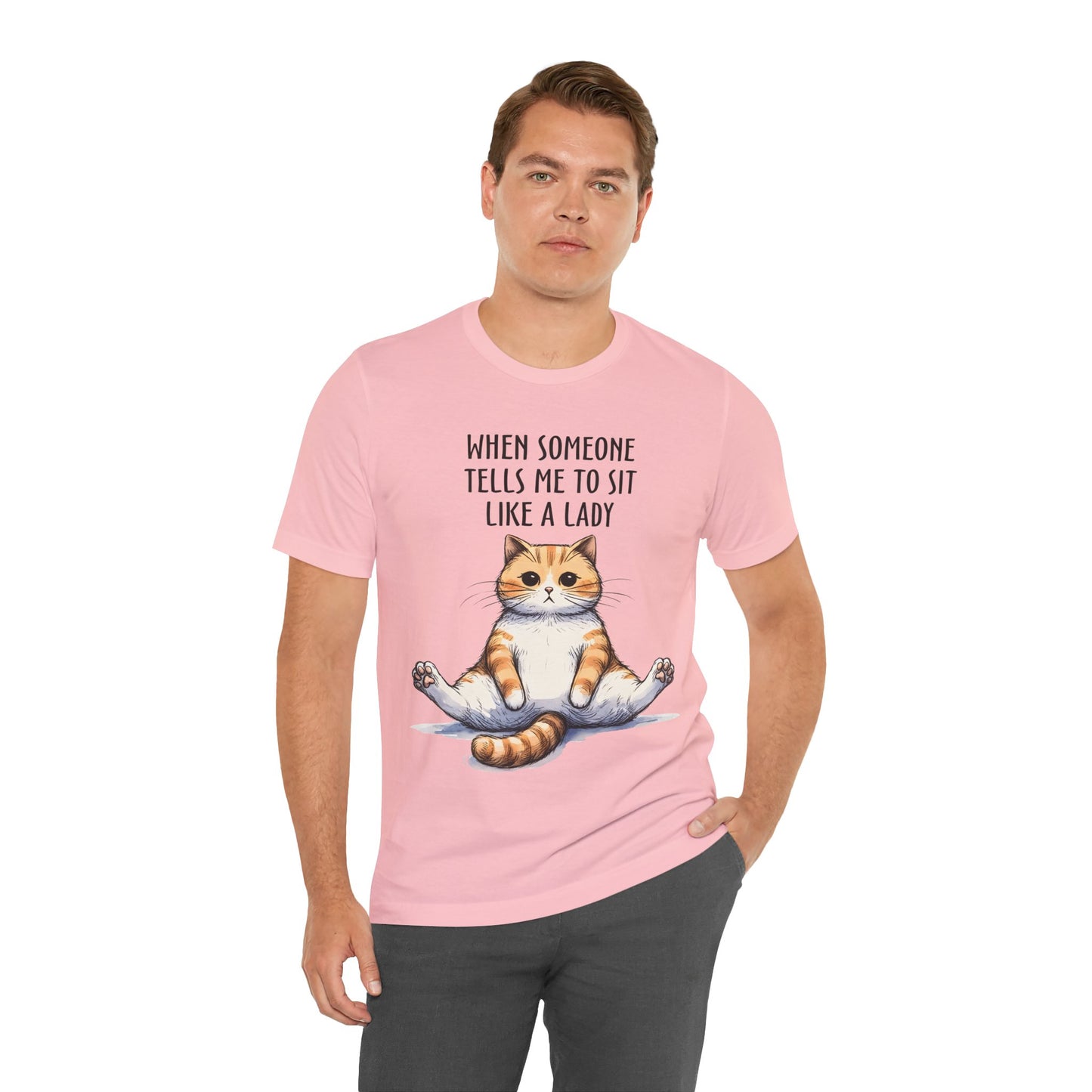 Sit Like a Lady T-shirt