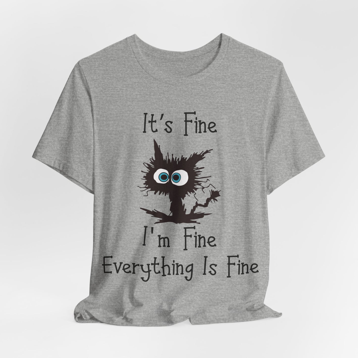 It's Fine T-shirt