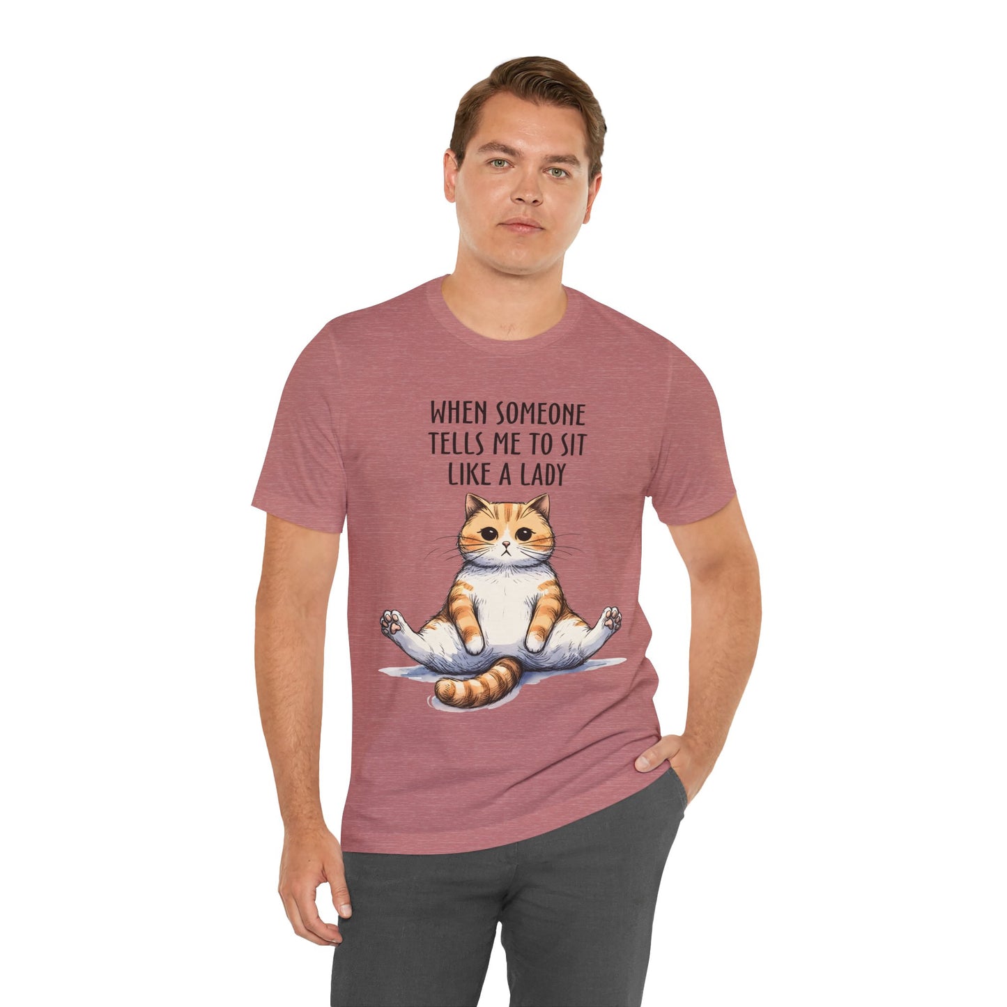 Sit Like a Lady T-shirt