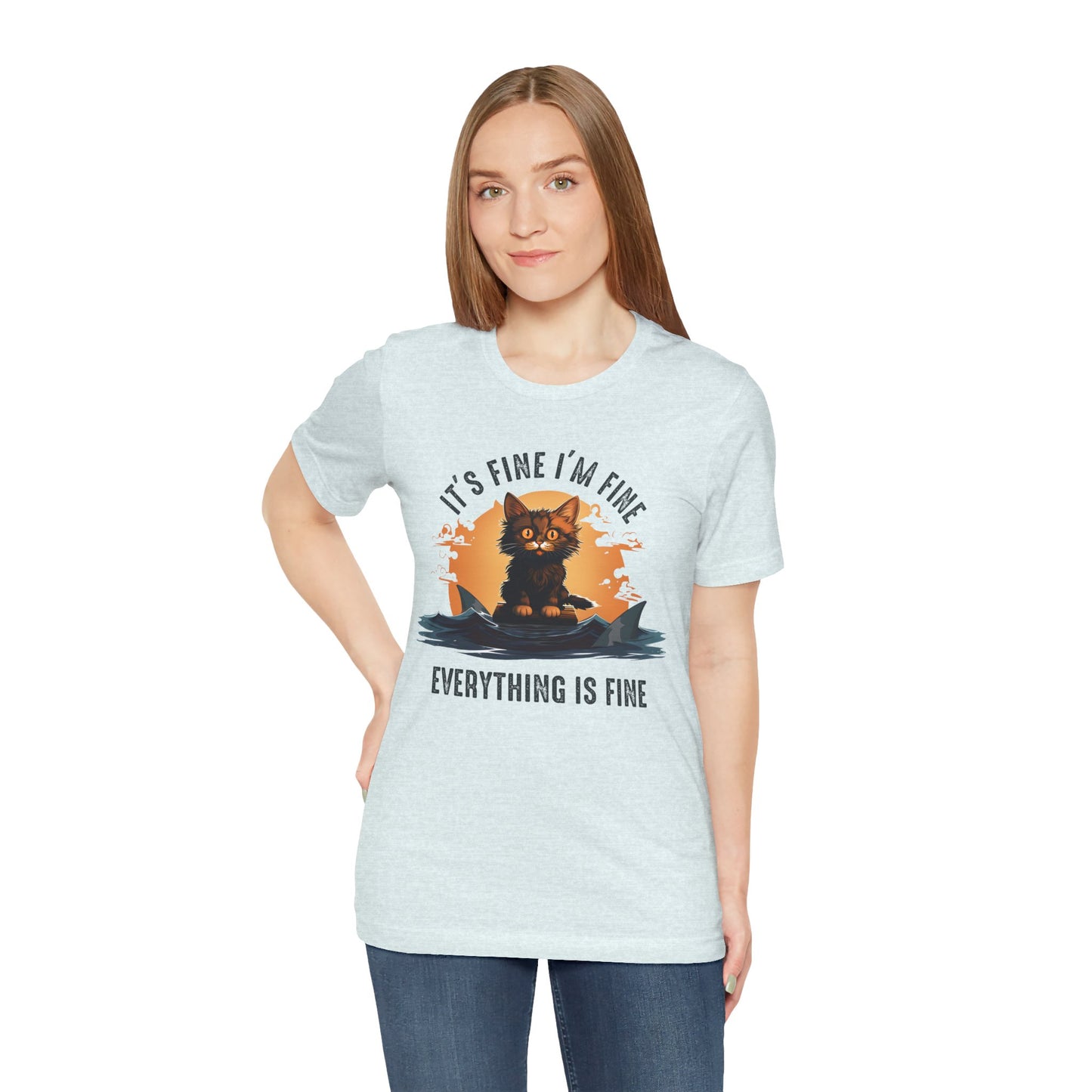 Everything Is Fine T-shirt