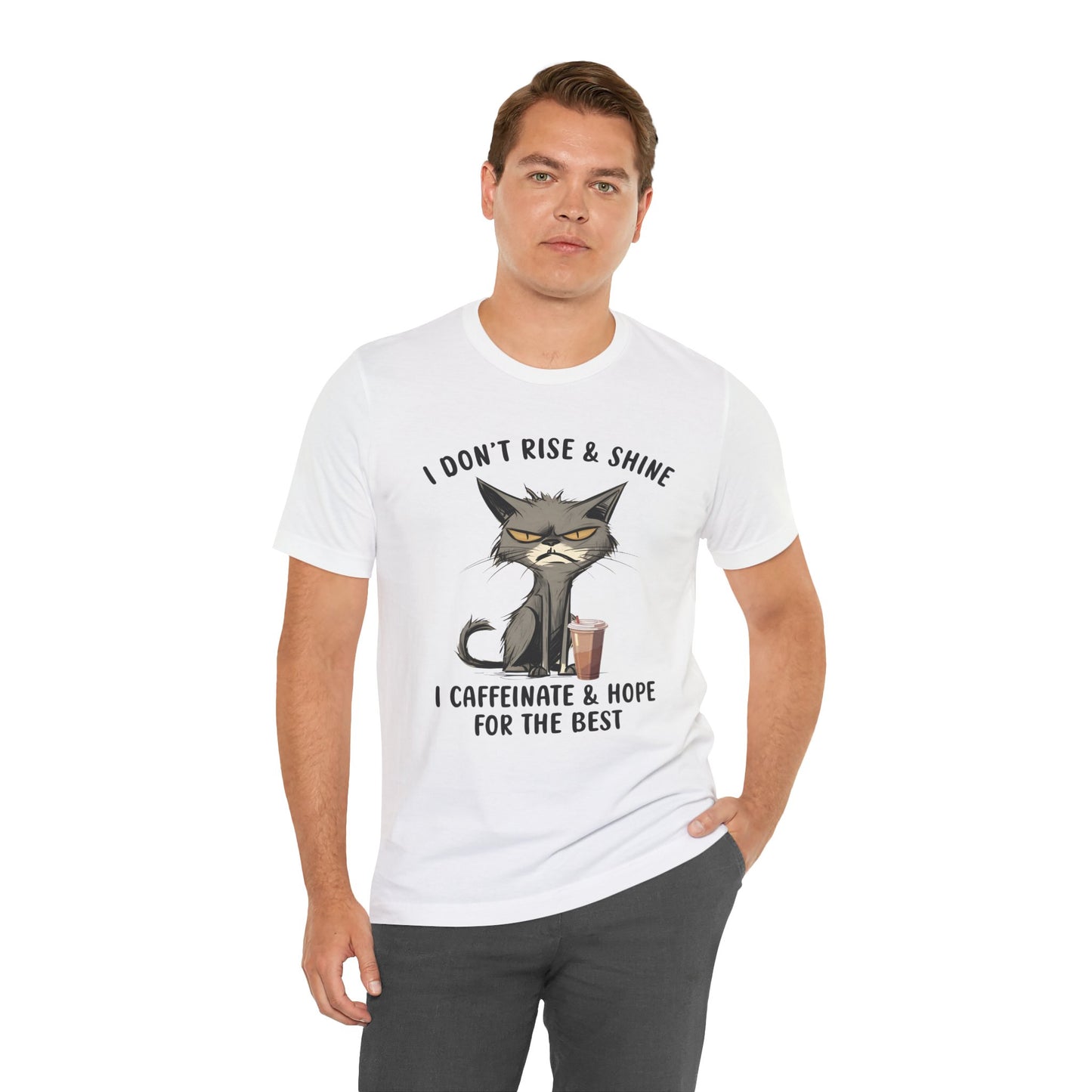 I Don't Rise & Shine T-shirt