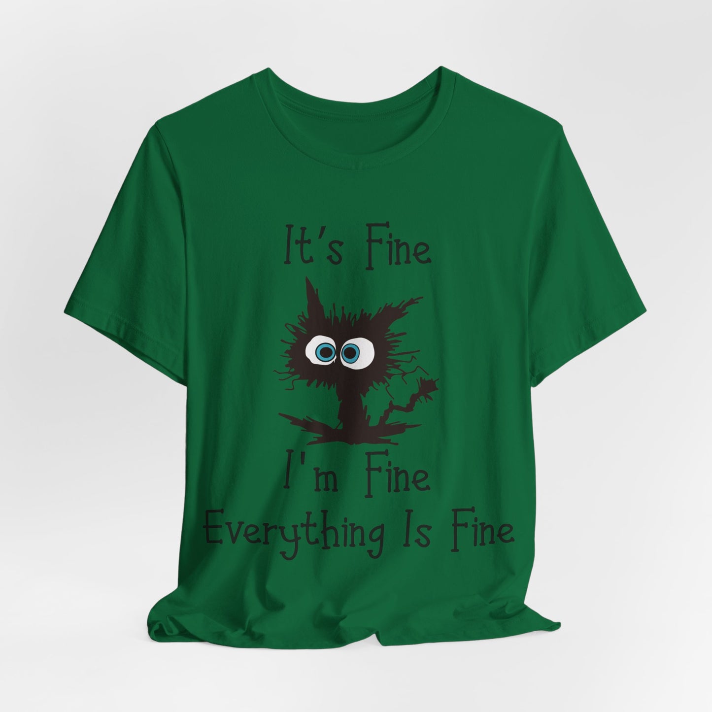 It's Fine T-shirt